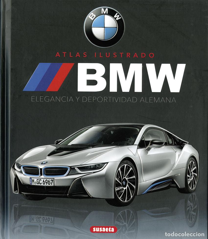 Libros: BMW ELEGANCIA Y DEPORTIVIDAD ALEMANA - Saornil V&iacute;ctor