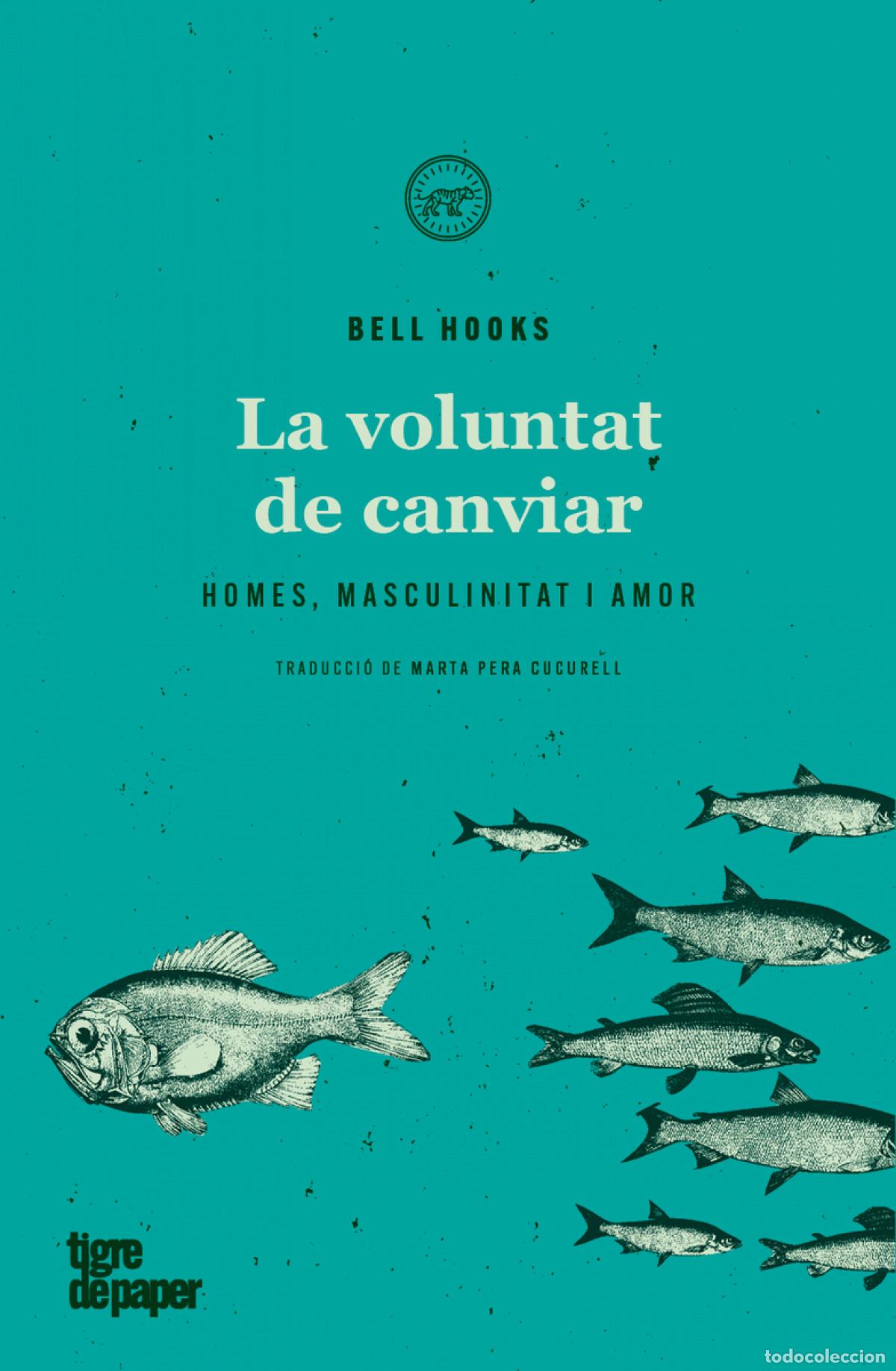 Libros: LA VOLUNTAT DE CANVIAR - Hooks, Bell - Foto 1