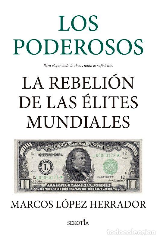 Libros: LOS PODEROSOS - Marcos L&oacute;pez Herrador - Foto 1
