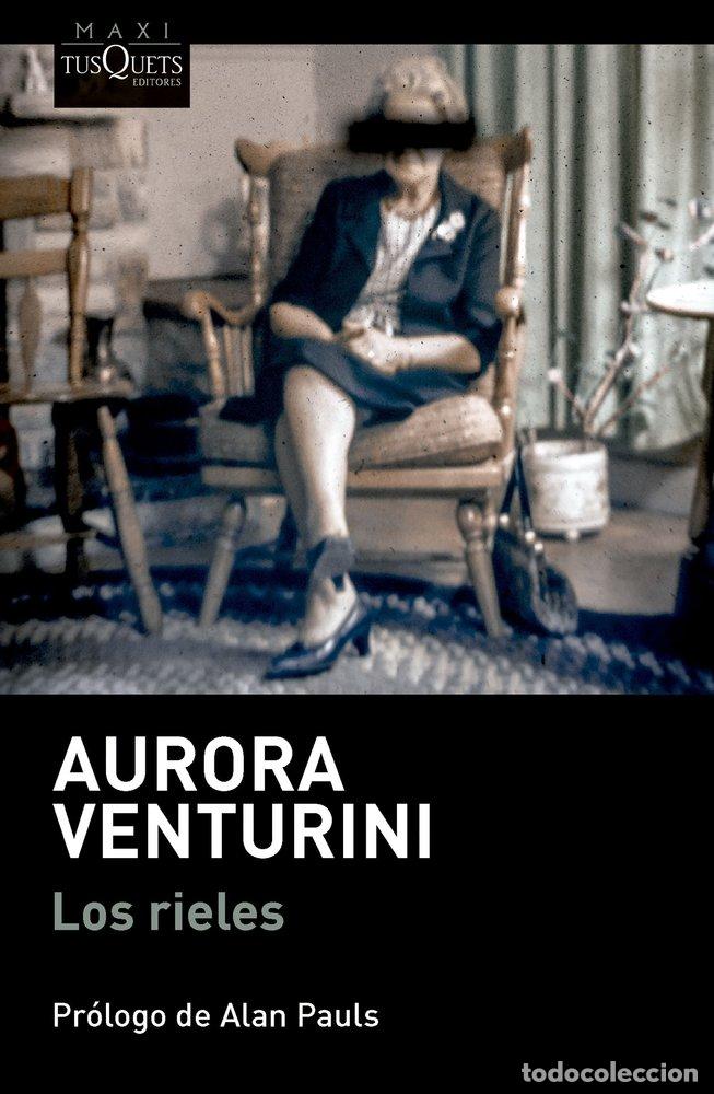 Libros: LOS RIELES - Venturini, Aurora - Foto 1