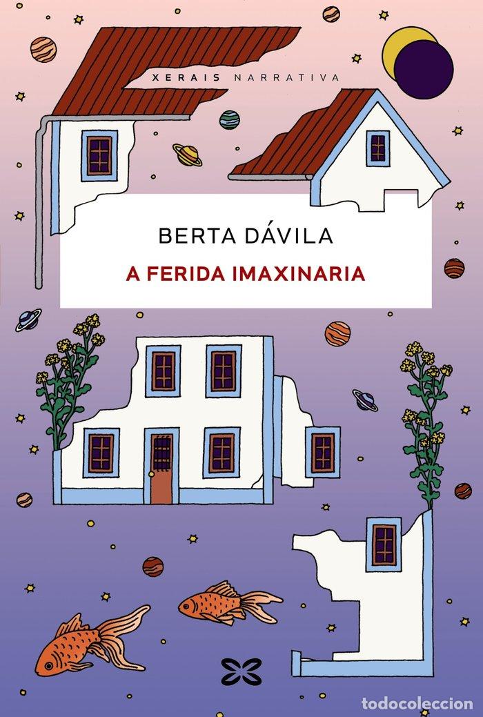 Libros: A FERIDA IMAXINARIA - D&aacute;vila, Berta - Foto 1