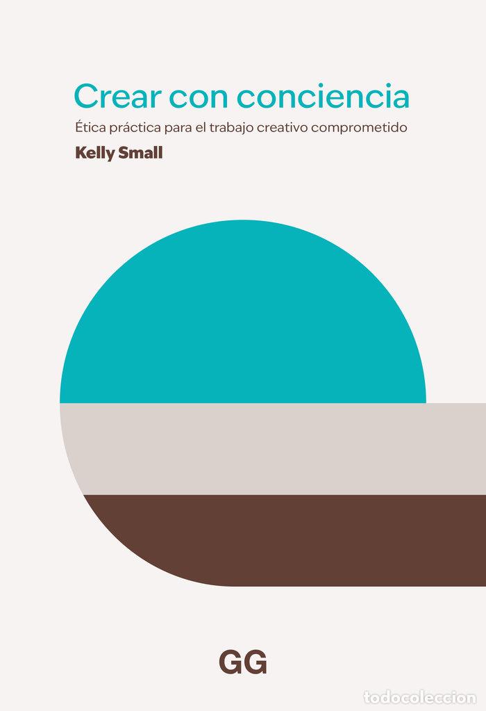 Libros: CREAR CON CONSCIENCIA - Small, Kelly - Foto 1
