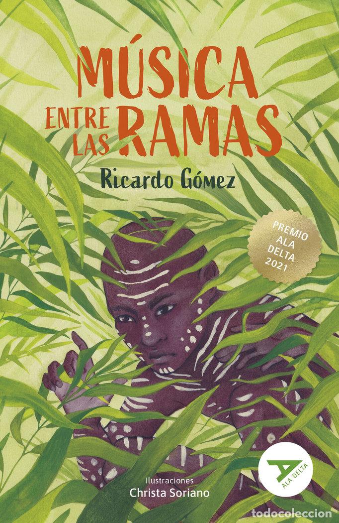 Libri: M&Uacute;SICA ENTRE LAS RAMAS - G&oacute;mez Gil, Ricardo