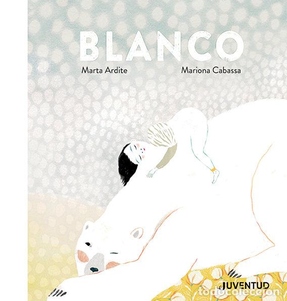 Libros: BLANCO - Ardite , Marta - Foto 1