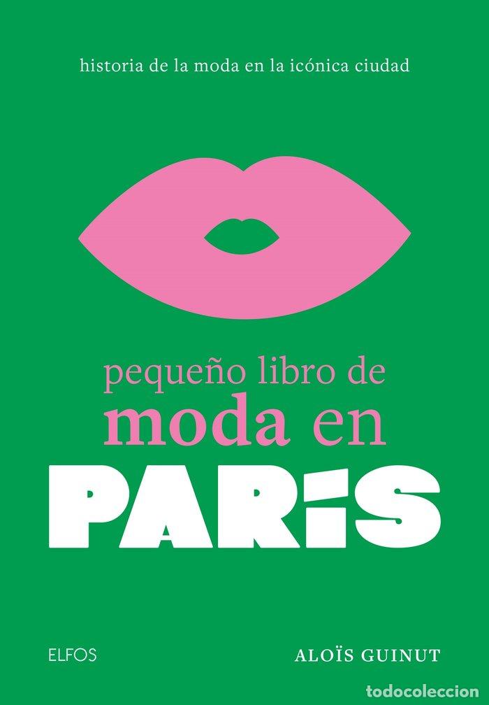 B&uuml;cher: PEQUE&Ntilde;O LIBRO DE MODA EN PAR&Iacute;S - Guinut, Alo&iuml;s