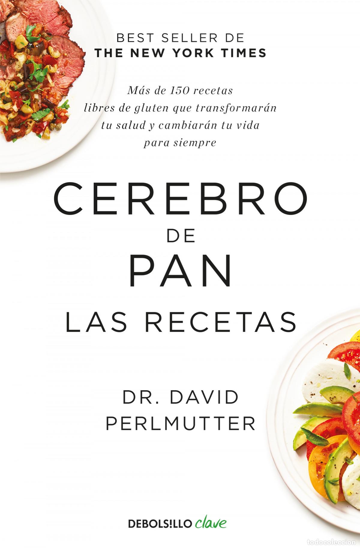 Libros: CEREBRO DE PAN. LAS RECETAS - Perlmutter, David - Foto 1