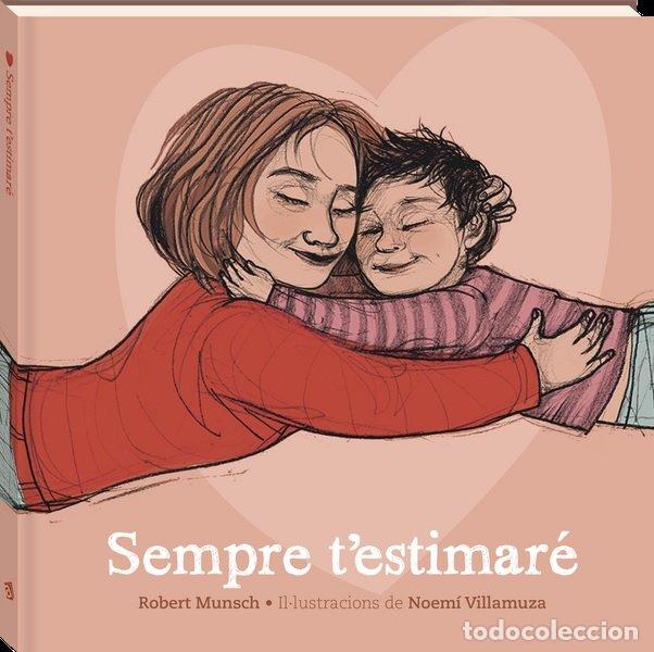 Libros: SEMPRE T&acute;ESTIMARE - Munsch, Robert - Foto 1