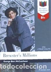 books: BREWSTER'S MILLRIONS B1+. INTERNATIONAL READER 2019 - Ensenanza y aprendizaje de lenguas