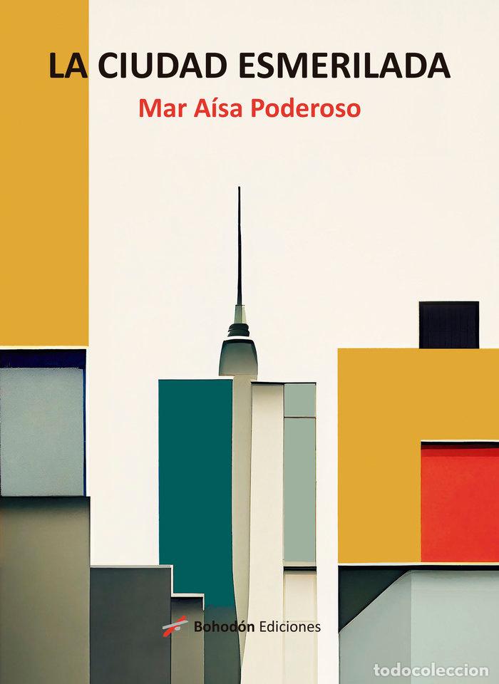 Libros: LA CIUDAD ESMERILADA - A&Iacute;SA PODEROSO, MAR - Foto 1
