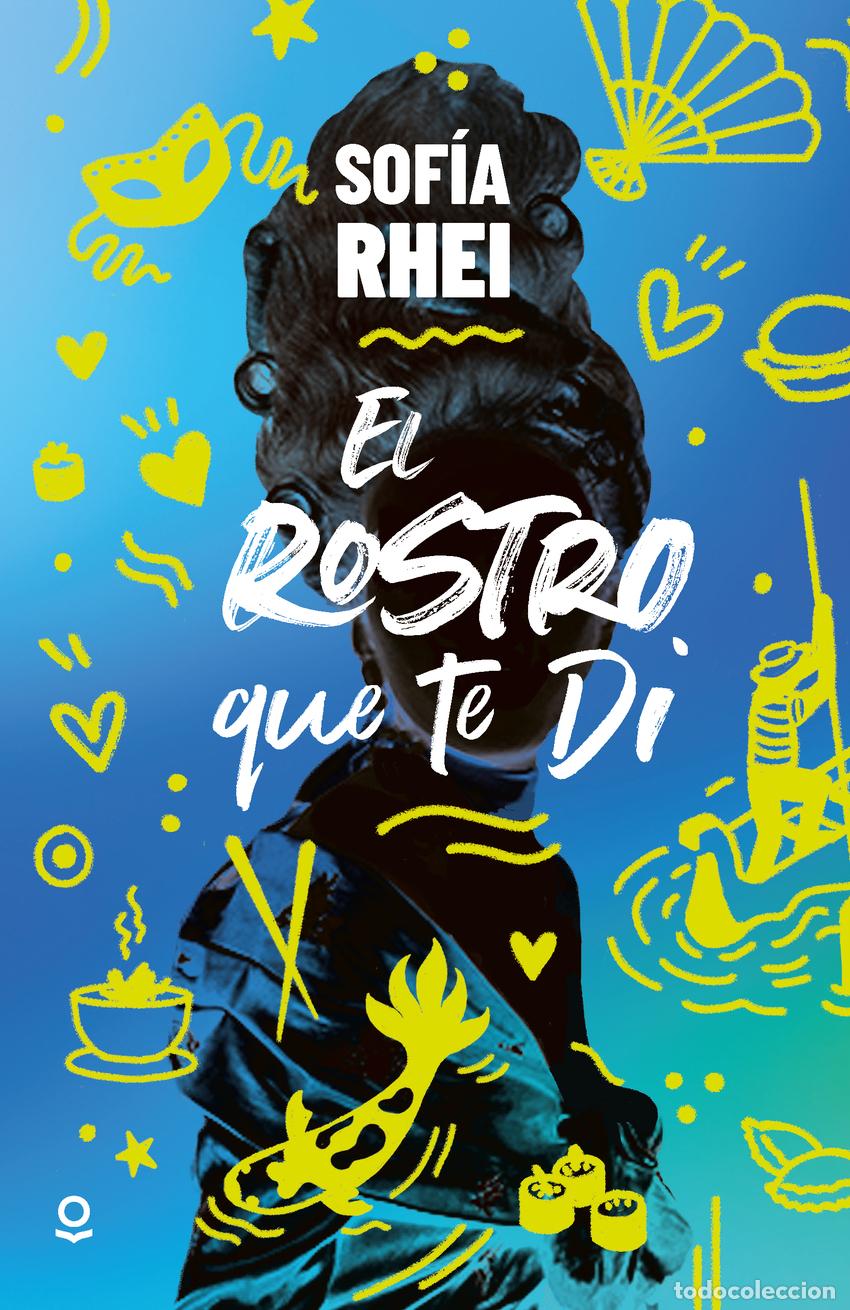 Libros: EL ROSTRO QUE TE DI - Rhei, Sof&iacute;a - Foto 1