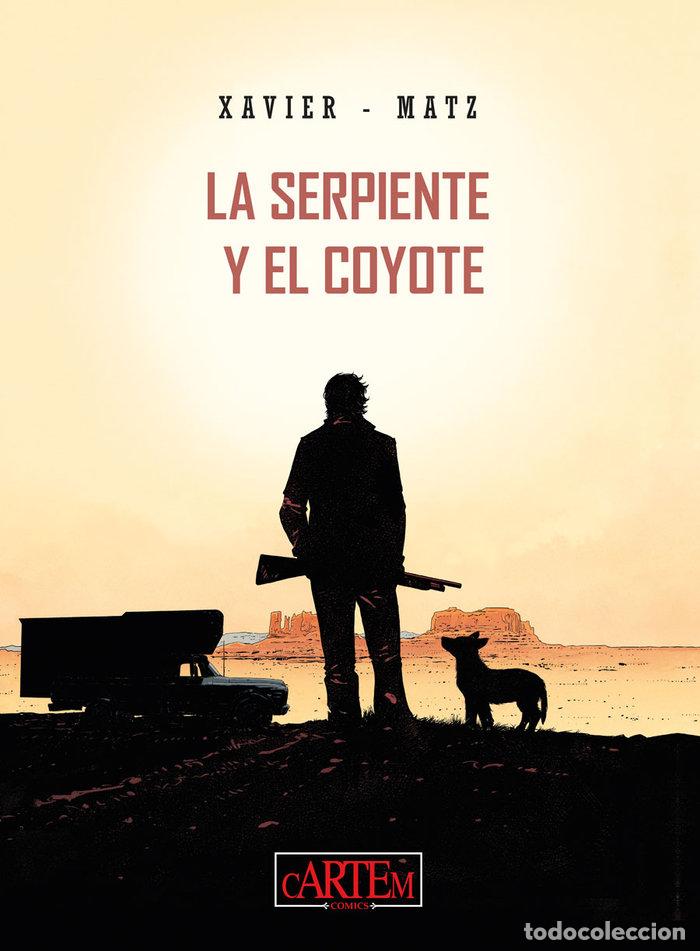 Libros: LA SERPIENTE Y EL COYOTE - Xavier Matz - Foto 1