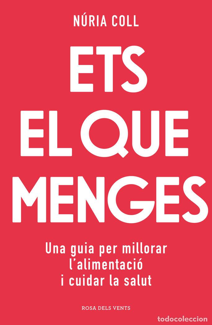 Libros: ETS EL QUE MENGES - Coll, N&uacute;ria - Foto 1