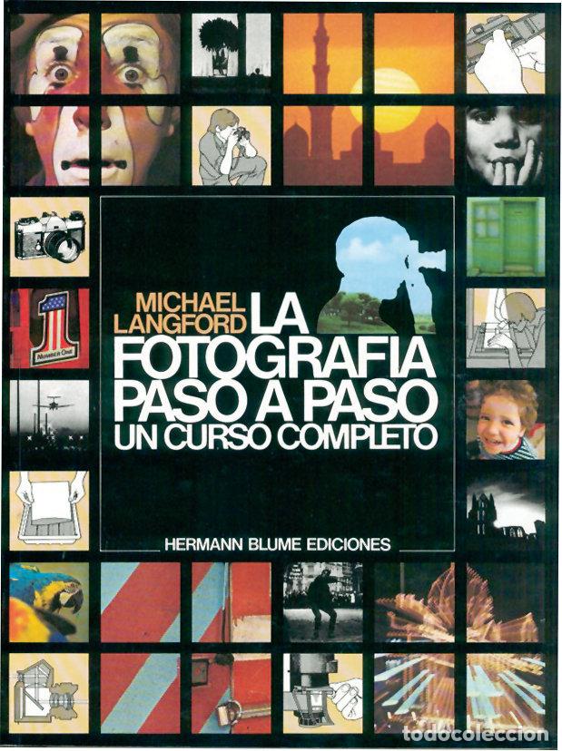 Libros: LA FOTOGRAF&Iacute;A PASO A PASO - Langford, Michael