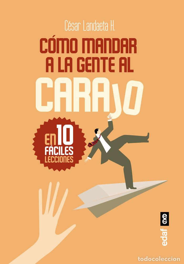 books: COMO MANDAR A LA GENTE AL CARAJO - LANDAETA H,CESAR
