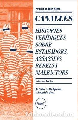 Libros: CANALLES - Radden Keefe, Patrick - Foto 1