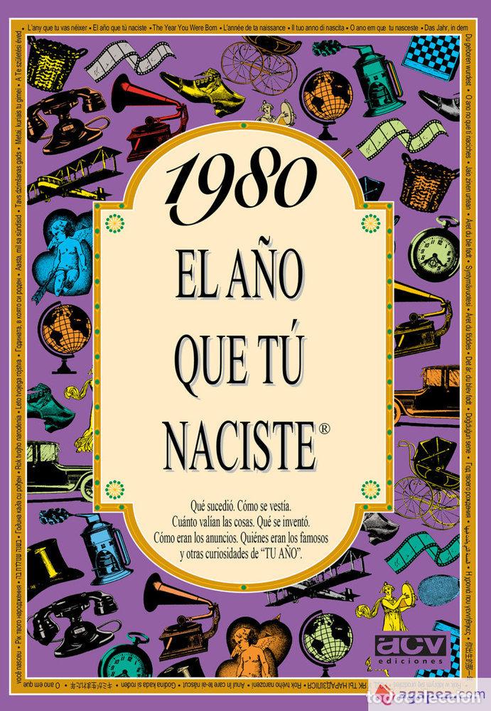 Libri: 1980 EL A&Ntilde;O QUE TU NACISTE - Collado Bascompte, Rosa