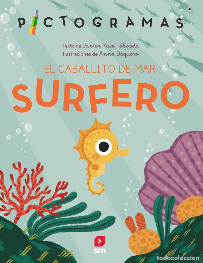 Libros: EL CABALLITO DE MAR SURFERO - Ruiz Taboada, Javier - Foto 1
