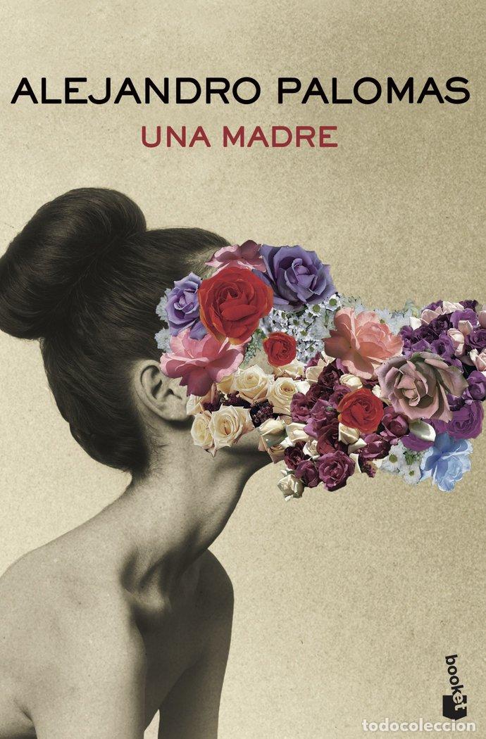 Libros: UNA MADRE - Palomas, Alejandro - Foto 1