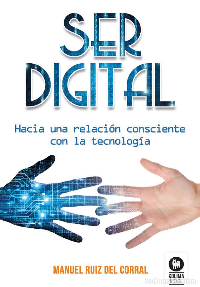 Libros: SER DIGITAL - Ru&iacute;z del Corral, Manuel - Foto 1
