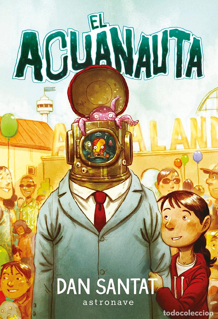 Libros: EL ACUANAUTA - SANTAT, DAN - Foto 1