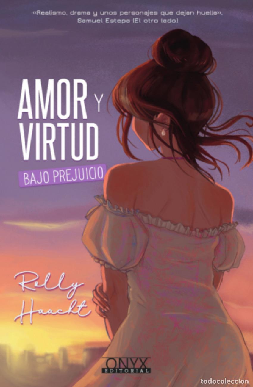 B&uuml;cher: AMOR Y VIRTUD BAJO PREJUICIO - Rolly Haacht