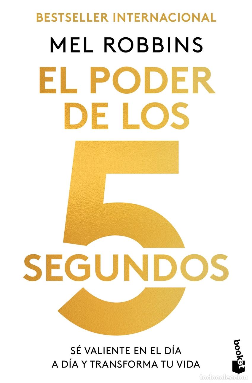 Libros: EL PODER DE LOS 5 SEGUNDOS - Robbins, Mel - Foto 1