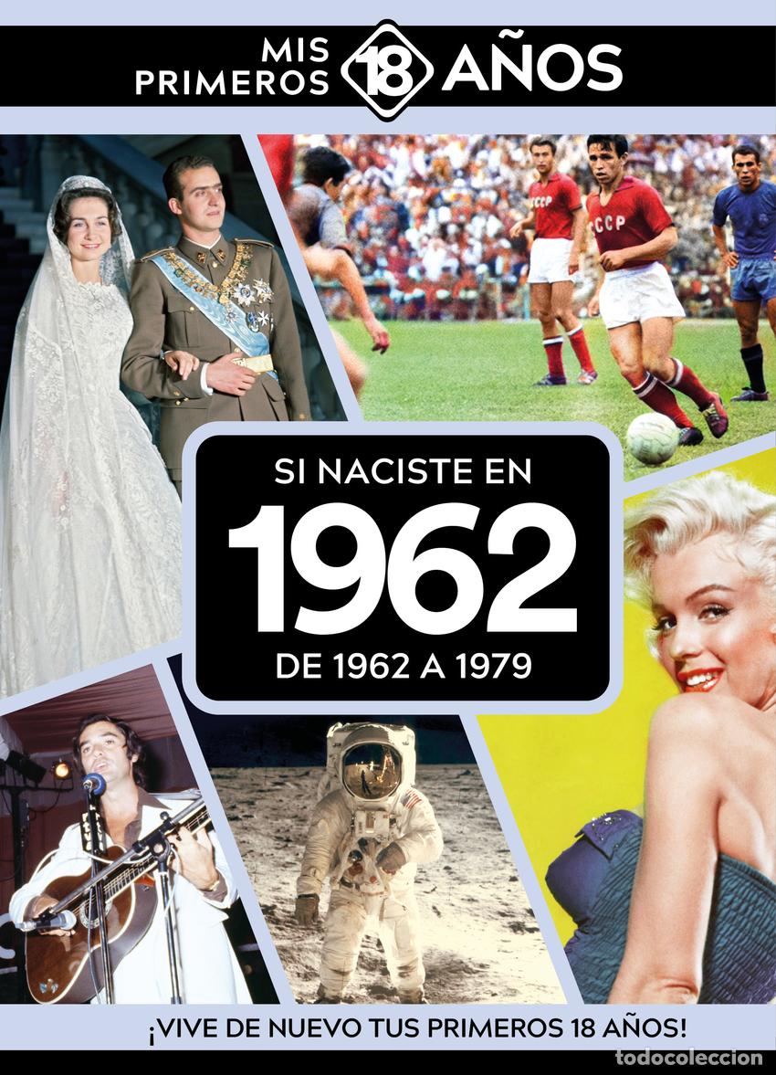 B&uuml;cher: SI NACISTE EN 1962: DE 1962 A 1979 - AA.VV.