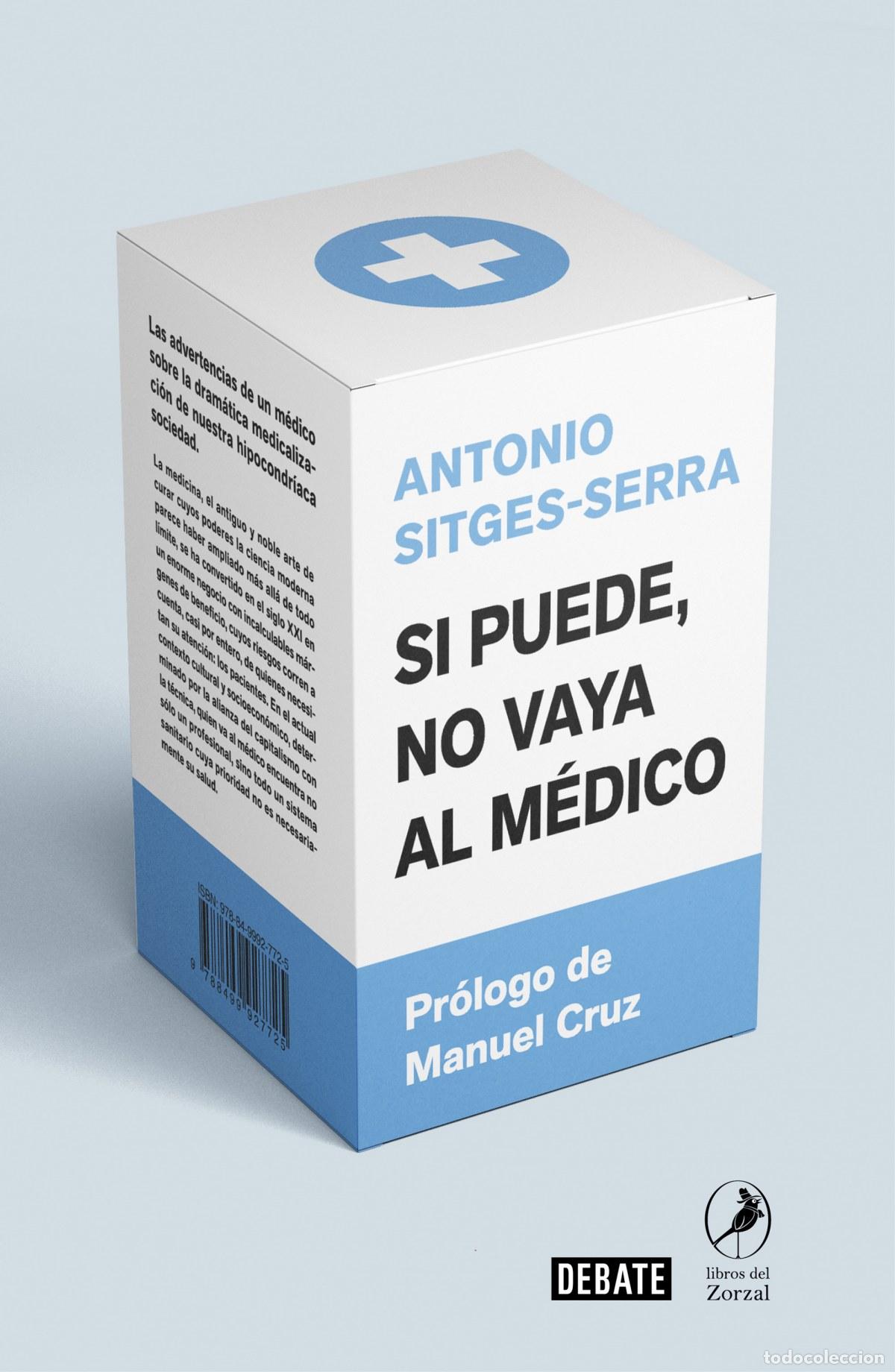 Libros: SI PUEDE, NO VAYA AL M&Eacute;DICO - Sitges Serra, Antonio