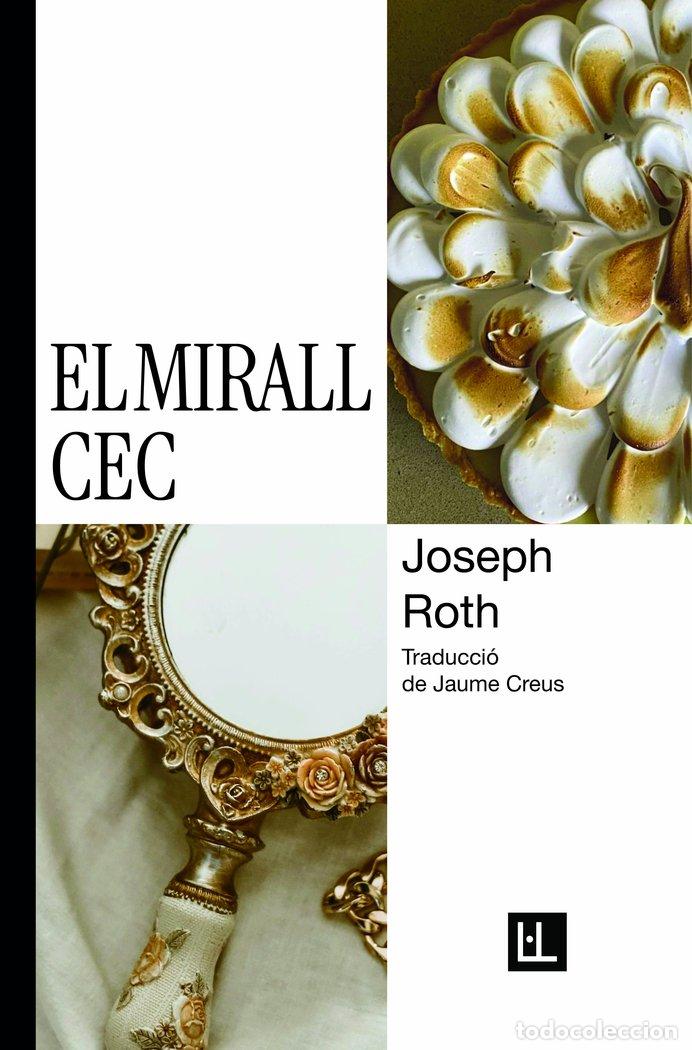 Libros: EL MIRALL CEC - Roth, Joseph - Foto 1