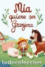 B&uuml;cher: MIA QUIERE SER GRANJERA - HIDALGO,MIRIAM