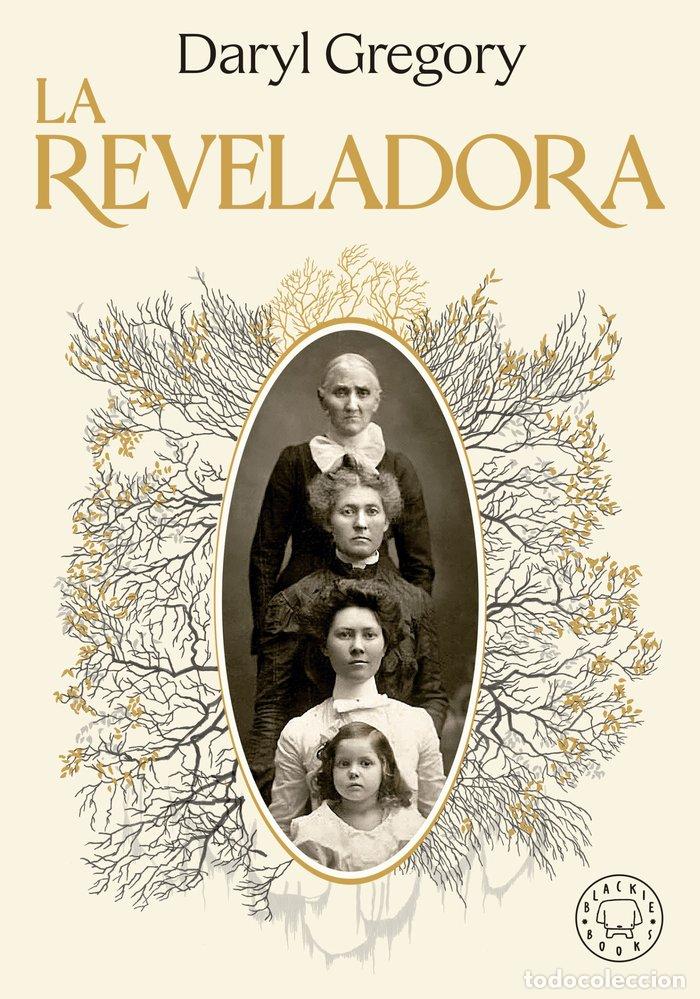 Libros: LA REVELADORA - Gregory, Daryl - Foto 1