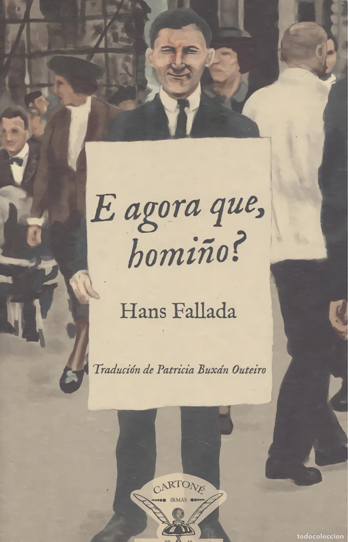Libros: E AGORA QUE, HOMI&Ntilde;O? - Fallada, Hans - Foto 1