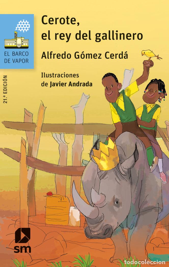 books: CEROTE, EL REY DEL GALLINERO - G&oacute;mez Cerd&aacute;, Alfredo