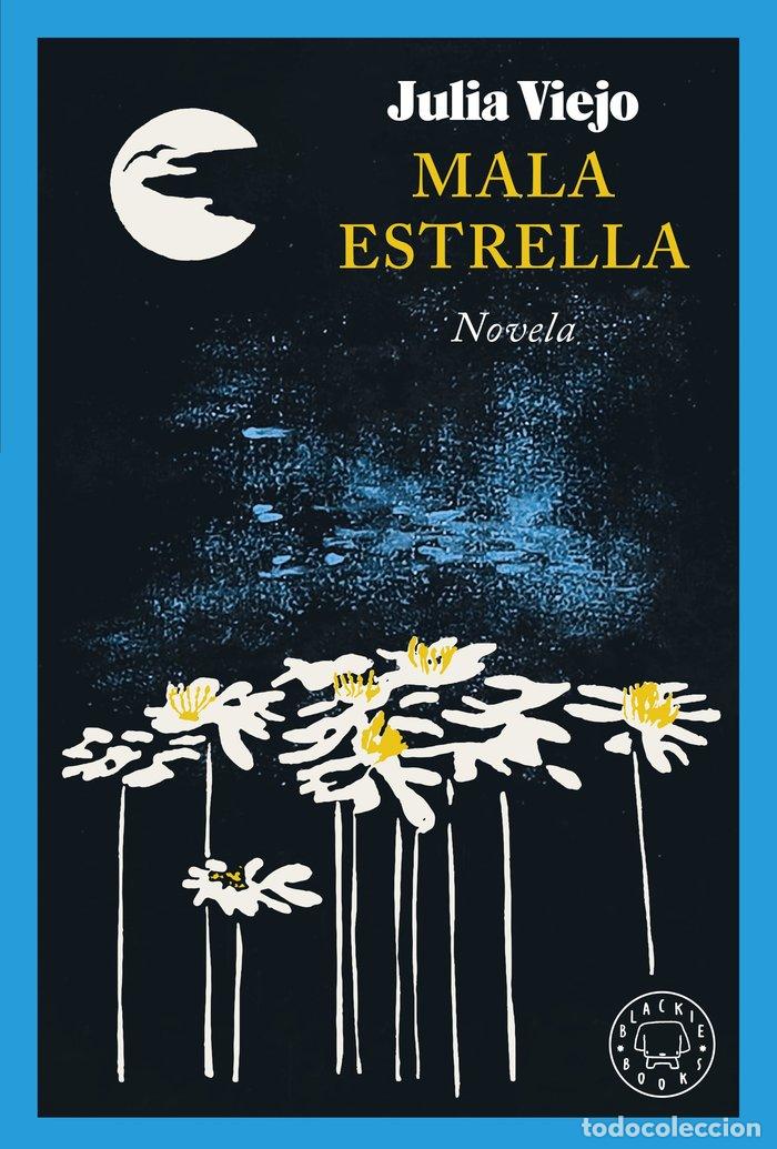 Libros: MALA ESTRELLA - Viejo, Julia - Foto 1