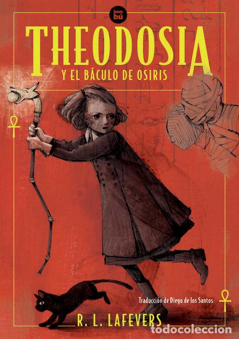 THEODOSIA Y EL BACULO DE OSIRIS - AA,VV