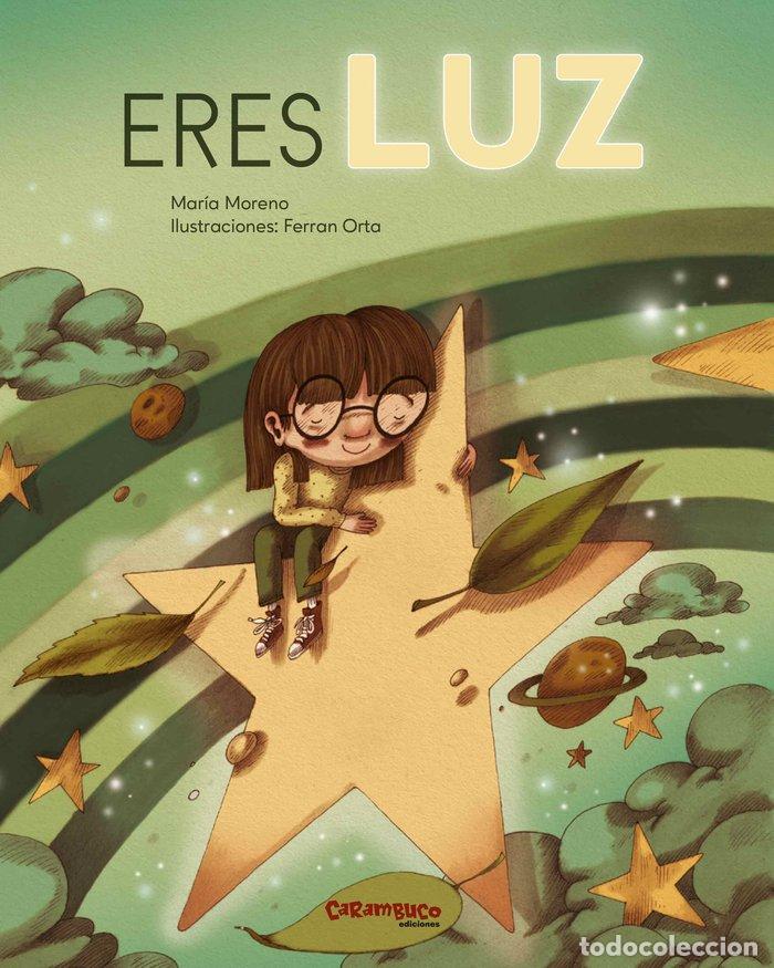 Libros: ERES LUZ - Moreno, Mar&iacute;a - Foto 1