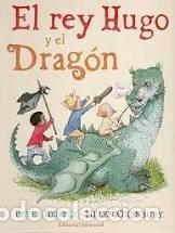 Libros: REY HUGO Y EL DRAG&Oacute;N, EL - Bently, Peter - Foto 1