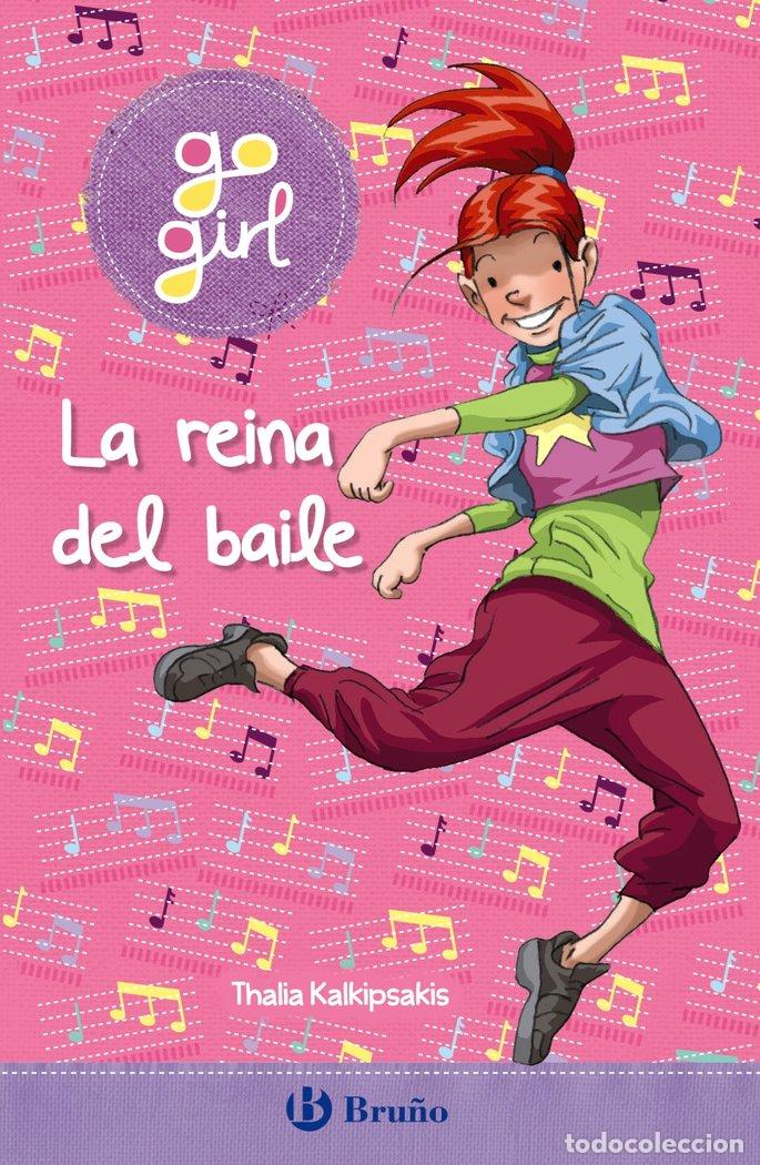Libri: GO GIRL - LA REINA DEL BAILE - Kalkipsakis, Thalia