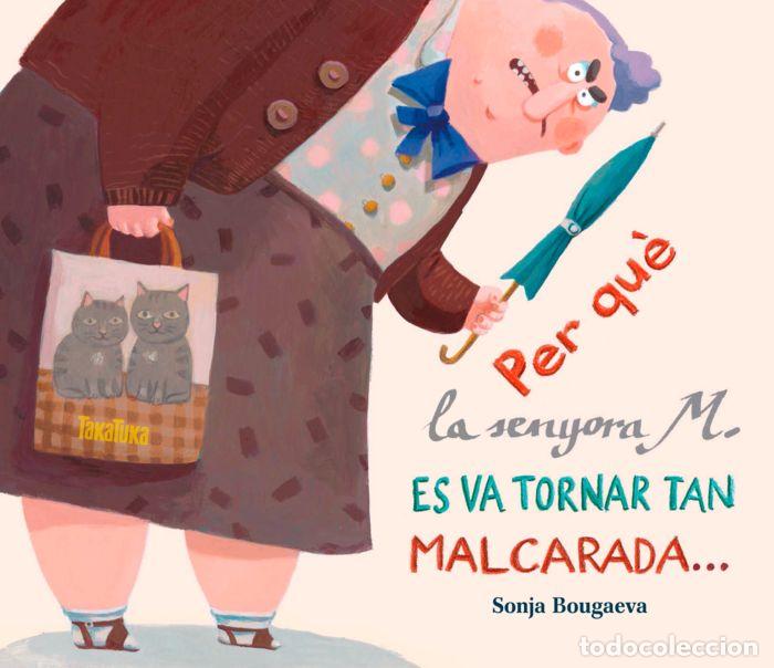 B&uuml;cher: PER QUE LA SENYORA M, ES VA TORNAR TAN MALCARADA,,, ,,, I CO - BOUGAEVA, SONJA