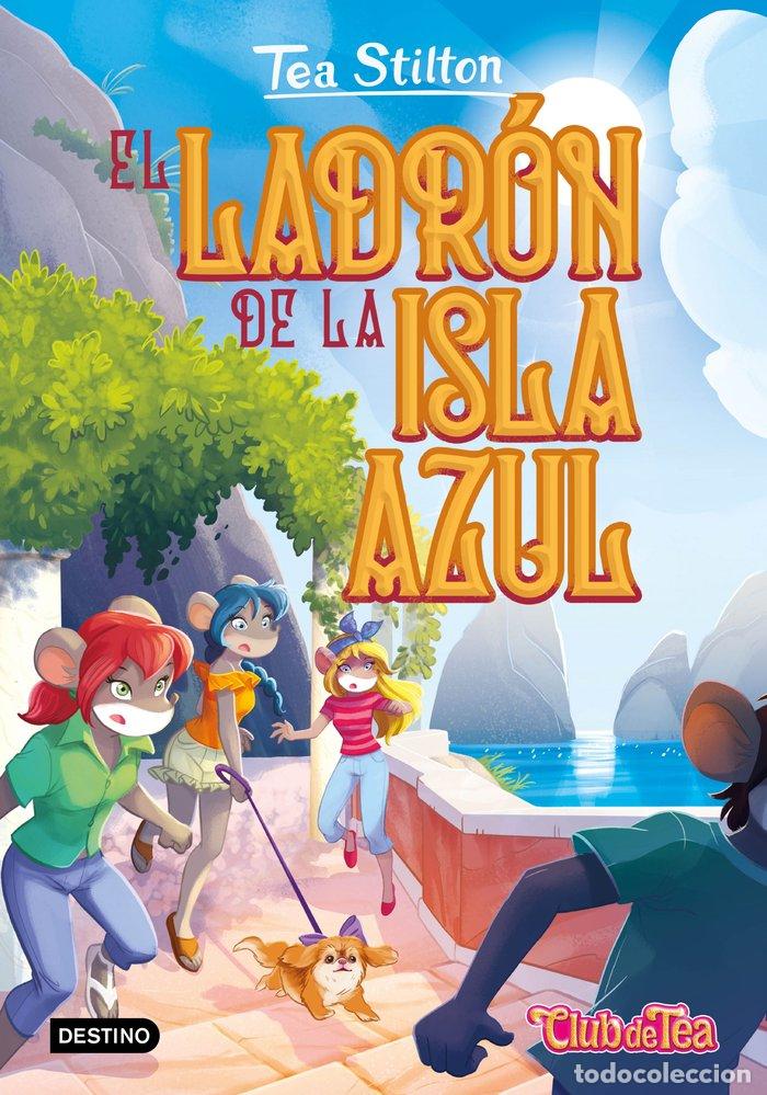 Libros: EL LADR&Oacute;N DE LA ISLA AZUL - Stilton, Tea - Foto 1