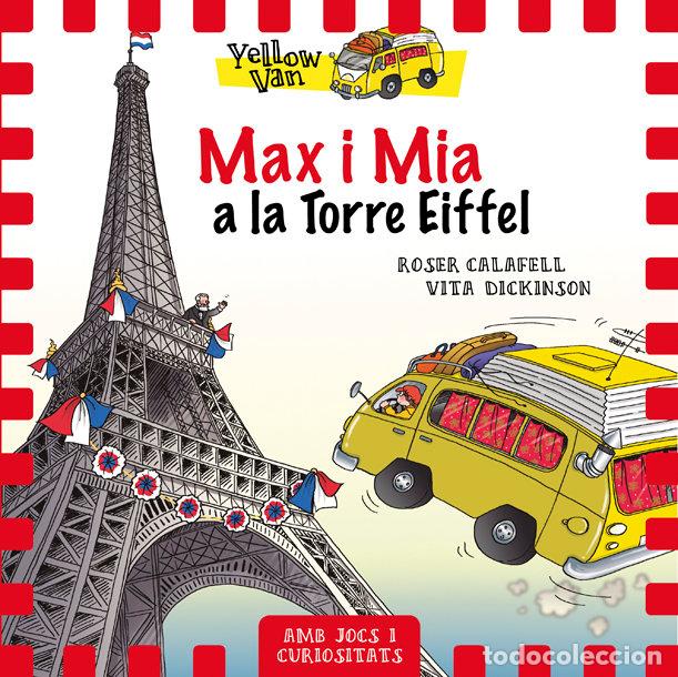 Libros: MAX I MIA A LA TORRE EIFFEL - Calafell, Roser - Foto 1