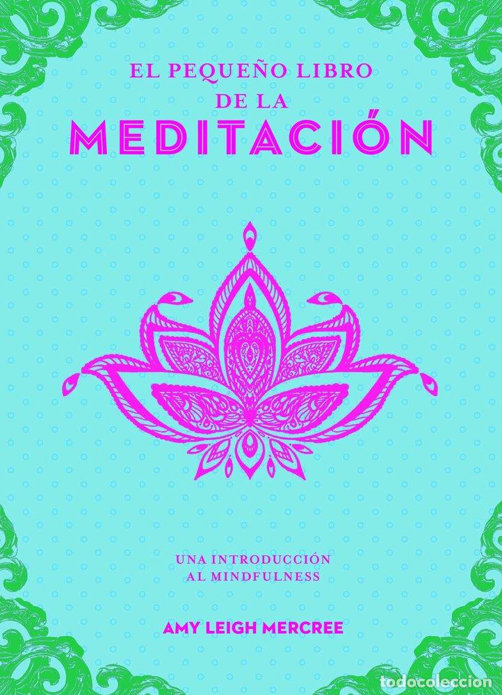 B&uuml;cher: EL PEQUE&Ntilde;O LIBRO DE LA MEDITACI&Oacute;N - Mercree, Amy Leigh