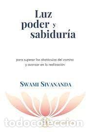 Libros: LUZ PODER Y SABIDUR&Iacute;A - SIVANANDA, SWAMI - Foto 1