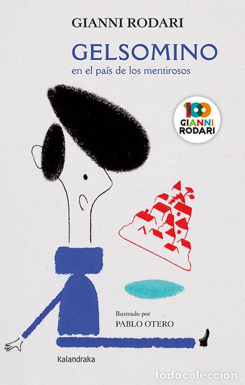 Libri: GELSOMINO EN EL PAIS DE LOS MENTIROSOS - RODARI,GIANNI