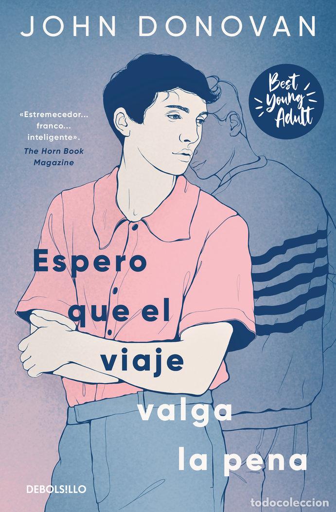 Libri: ESPERO QUE EL VIAJE VALGA LA PENA (BEST YOUNG ADULT) - Donovan, John