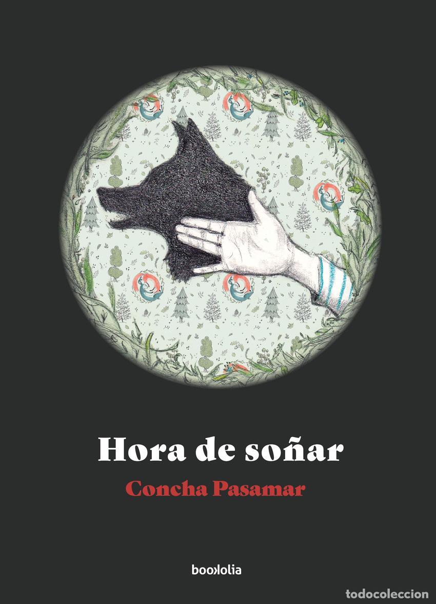 Libros: HORA DE SO&Ntilde;AR - Pasamar, Concha - Foto 1