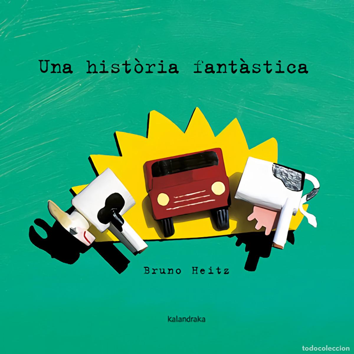Libros: UNA HIST&Ograve;RIA FANT&Agrave;STICA - Heitz, Bruno