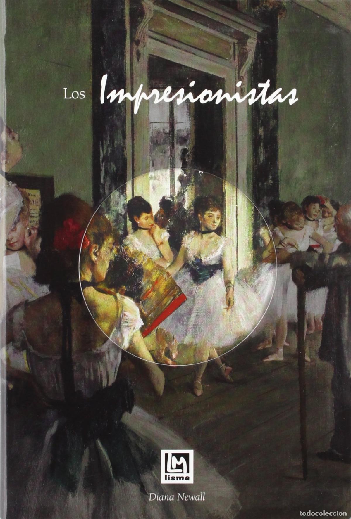 Libri: LOS IMPRESIONISTAS - Newall, Diana