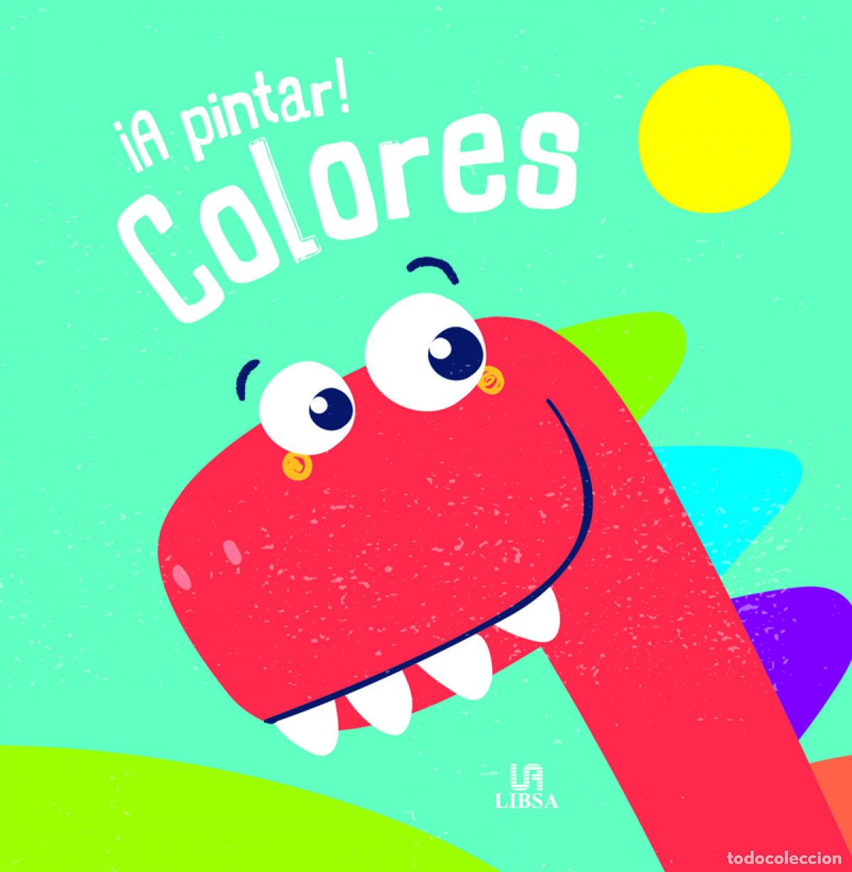 Libros: &iexcl;A PINTAR! COLORES - Equipo Editorial - Foto 1