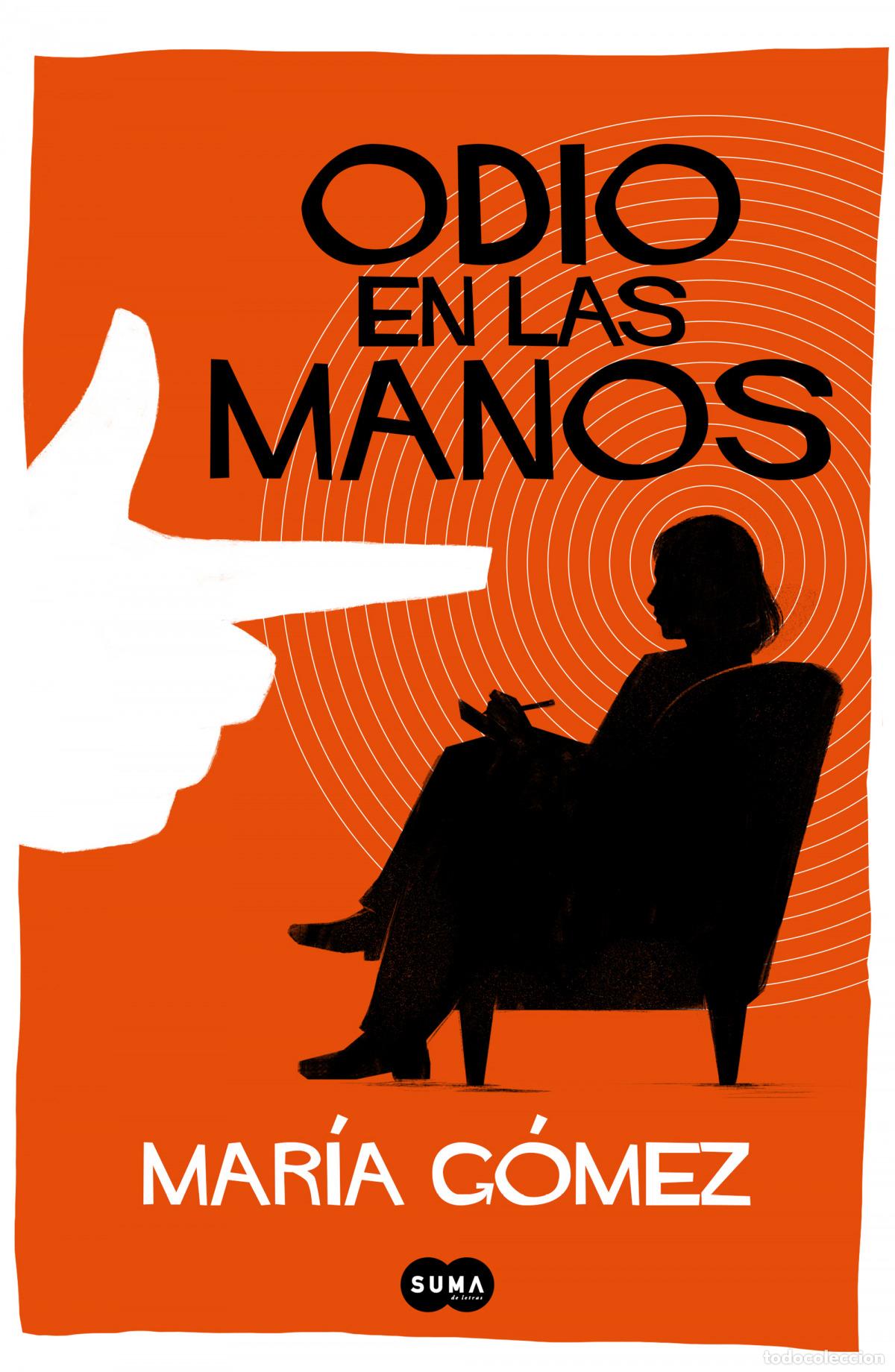 B&uuml;cher: ODIO EN LAS MANOS - G&oacute;mez, Mar&iacute;a